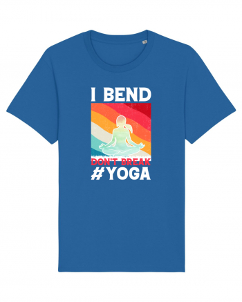 I Bend Don't Break Yoga Royal Blue