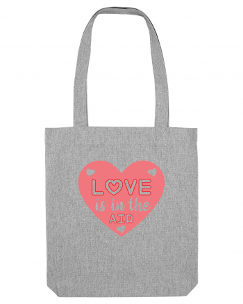 Love Is In The Air Heather Grey