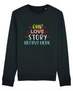 Our Love Story Begins Here Bluză mânecă lungă Unisex Rise