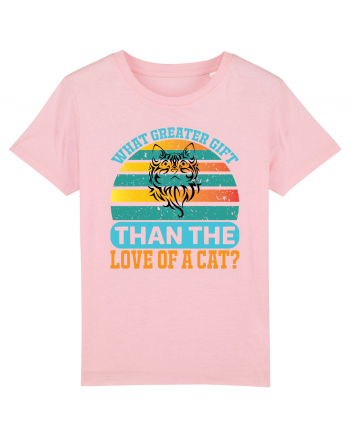 What Greater Gift Than The Love Of A Cat Cotton Pink