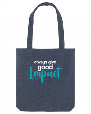 Always Give Good Impact Midnight Blue