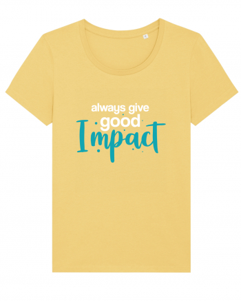 Always Give Good Impact Jojoba