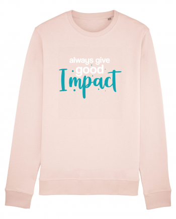 Always Give Good Impact Candy Pink