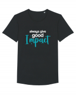 Always Give Good Impact Tricou mânecă scurtă guler larg Bărbat Skater