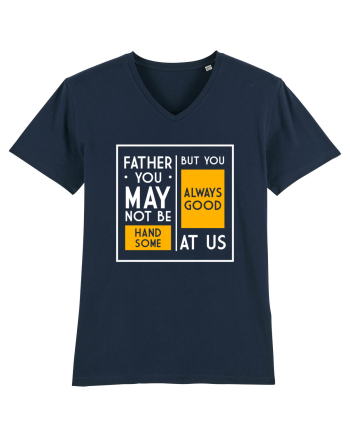 Father You May Not Be Handsome French Navy