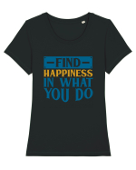 Find Happiness In What You Do Tricou mânecă scurtă guler larg fitted Damă Expresser