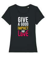 Give A Good Impact And Love Tricou mânecă scurtă guler larg fitted Damă Expresser