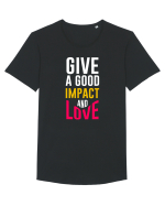 Give A Good Impact And Love Tricou mânecă scurtă guler larg Bărbat Skater