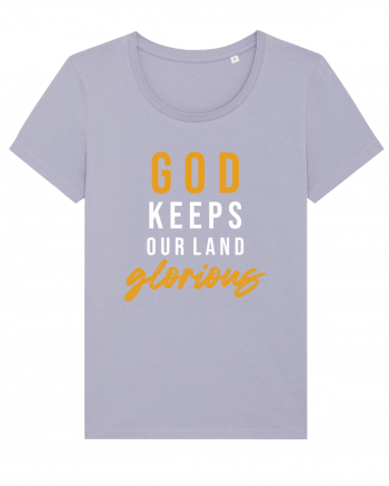 God Keeps Our Land Glorious Lavender