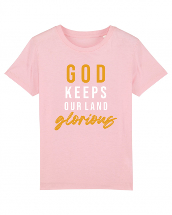 God Keeps Our Land Glorious Cotton Pink