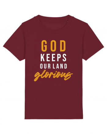 God Keeps Our Land Glorious Burgundy