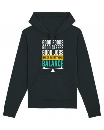 Good Foods Good Sleeps Good Jobs Make Everything Balance Black