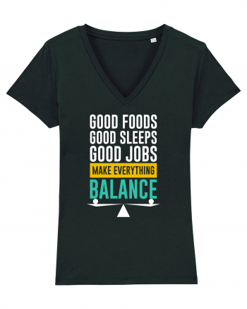 Good Foods Good Sleeps Good Jobs Make Everything Balance Black