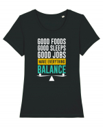 Good Foods Good Sleeps Good Jobs Make Everything Balance Tricou mânecă scurtă guler larg fitted Damă Expresser