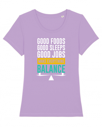 Good Foods Good Sleeps Good Jobs Make Everything Balance Lavender Dawn