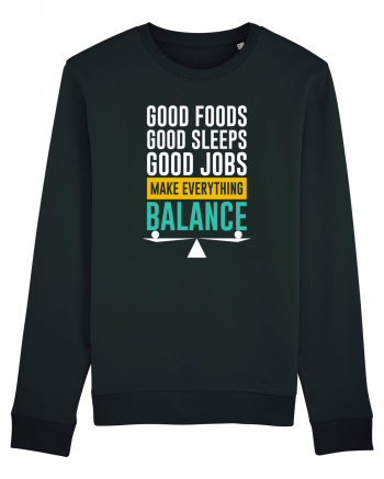 Good Foods Good Sleeps Good Jobs Make Everything Balance Black