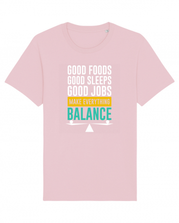 Good Foods Good Sleeps Good Jobs Make Everything Balance Cotton Pink