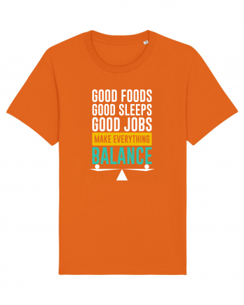 Good Foods Good Sleeps Good Jobs Make Everything Balance Bright Orange