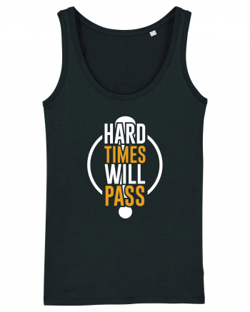 Hard Time Will Pass Black