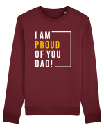 I Am Proud Of You Dad Bluză mânecă lungă Unisex Rise
