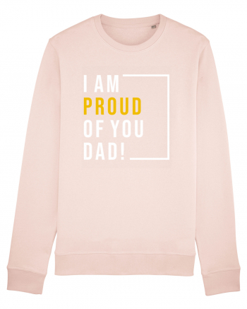 I Am Proud Of You Dad Candy Pink