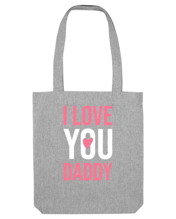 I Love You Daddy Heather Grey