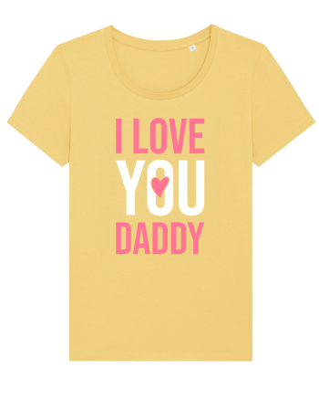 I Love You Daddy Jojoba