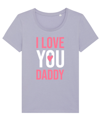 I Love You Daddy Lavender