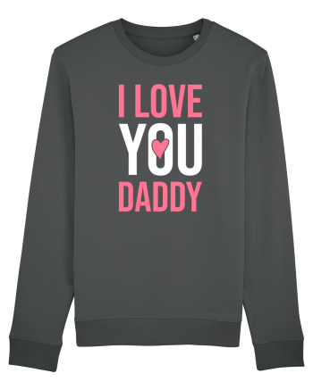 I Love You Daddy Anthracite