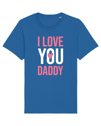 I Love You Daddy Royal Blue