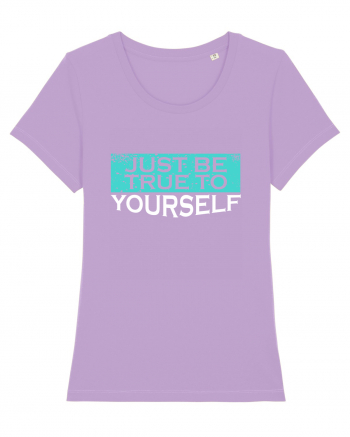 Just Be True To Yourself Lavender Dawn