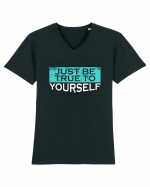 Just Be True To Yourself Tricou mânecă scurtă guler V Bărbat Presenter