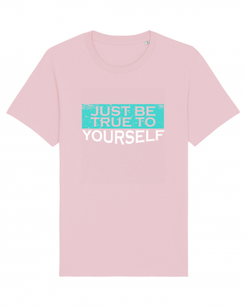 Just Be True To Yourself Cotton Pink