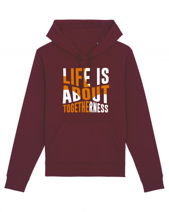 Live Is About Togetherness Burgundy