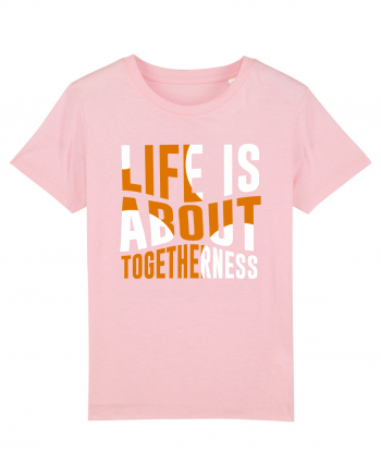 Live Is About Togetherness Cotton Pink