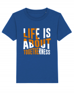 Live Is About Togetherness Tricou mânecă scurtă  Copii Mini Creator