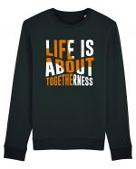 Live Is About Togetherness Bluză mânecă lungă Unisex Rise