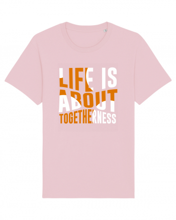 Live Is About Togetherness Cotton Pink