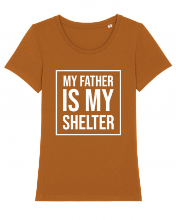 My Father Is My Shelter Roasted Orange