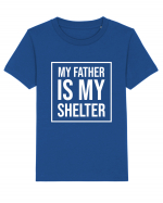 My Father Is My Shelter Tricou mânecă scurtă  Copii Mini Creator