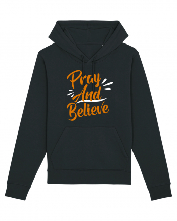 Pray And Believe Black