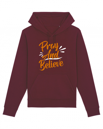 Pray And Believe Burgundy