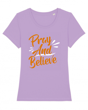 Pray And Believe Lavender Dawn