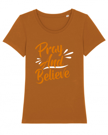 Pray And Believe Roasted Orange