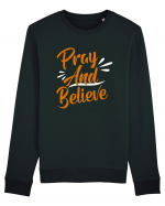 Pray And Believe Bluză mânecă lungă Unisex Rise