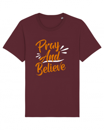 Pray And Believe Burgundy