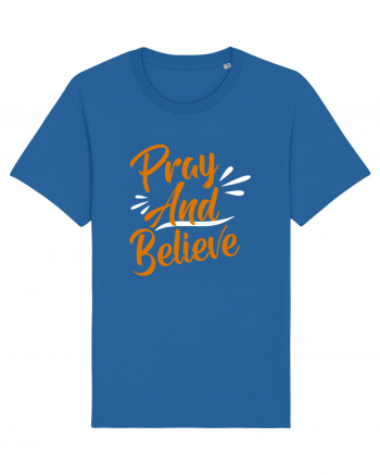 Pray And Believe Royal Blue