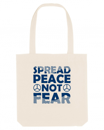 Spread Peace Not Fear Natural