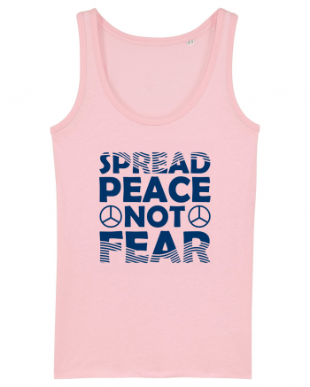 Spread Peace Not Fear Cotton Pink