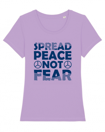 Spread Peace Not Fear Lavender Dawn